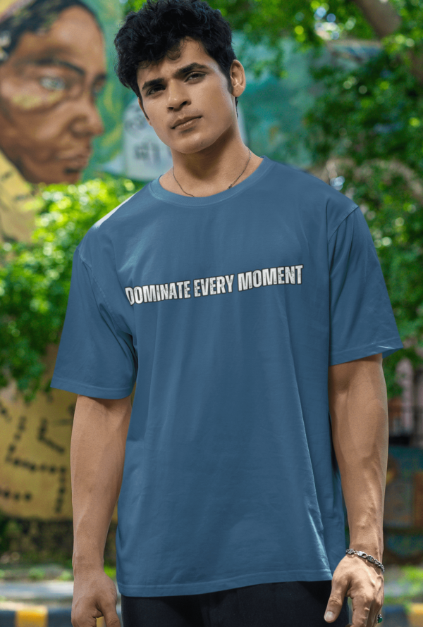 Dominate Every Moment Oversize T-Shirts - Image 4